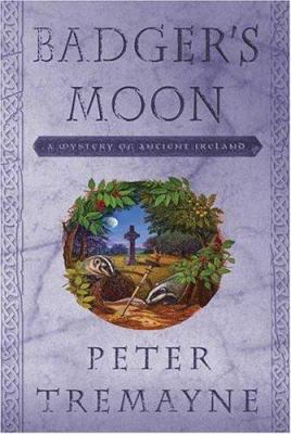 Badger's Moon: A Mystery of Ancient Ireland 0312323417 Book Cover