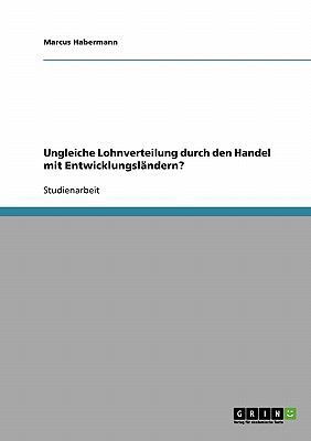 Ungleiche Lohnverteilung durch den Handel mit E... [German] 3638651800 Book Cover