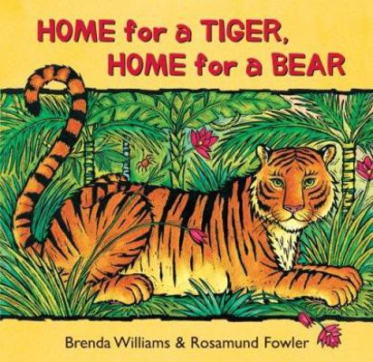 Home for a Tiger, Home for a Bear 1905236816 Book Cover