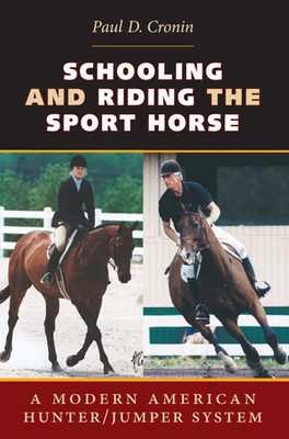 Schooling and Riding the Sport Horse: A Modern ... 0813938309 Book Cover