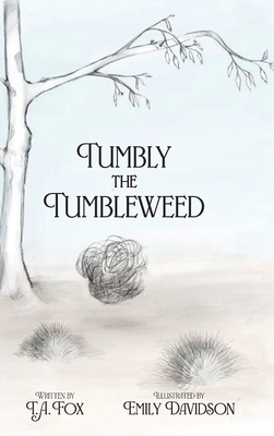 Tumbly the Tumbleweed 1763860019 Book Cover