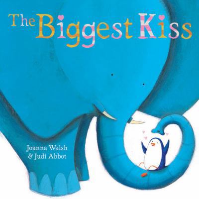 The Biggest Kiss 1847384366 Book Cover