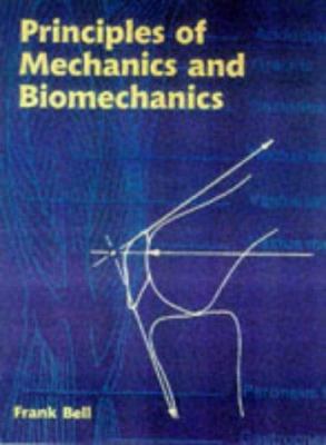 Principles of Mechanics and Biomechanics 0748733329 Book Cover