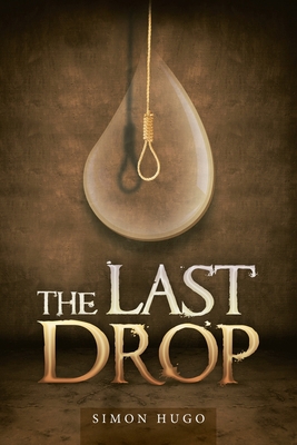 The Last Drop 1664112464 Book Cover