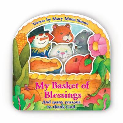 My Basket of Blessings: and many reasons to tha... B0074D03EO Book Cover