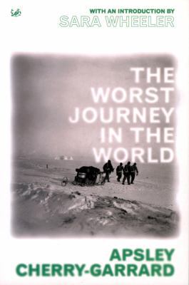 The Worst Journey in the World 1844131033 Book Cover