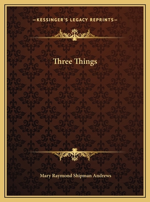 Three Things 1169668933 Book Cover