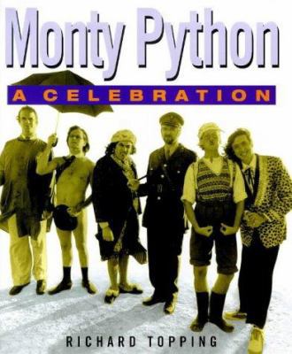 Monty Python: A Celebration 1852278250 Book Cover