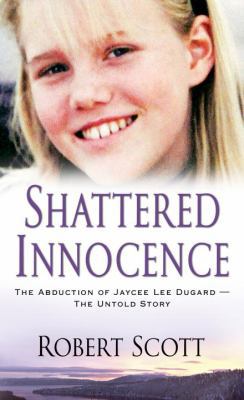 Shattered Innocence: The Abduction of Jaycee Le... B008MCRGVO Book Cover