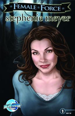 Female Force: Stephenie Meyer: A Graphic Novel 1427641846 Book Cover