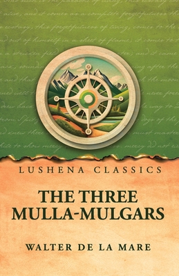 The Three Mulla-mulgars by Walter de la Mare B0H2NL5NBX Book Cover