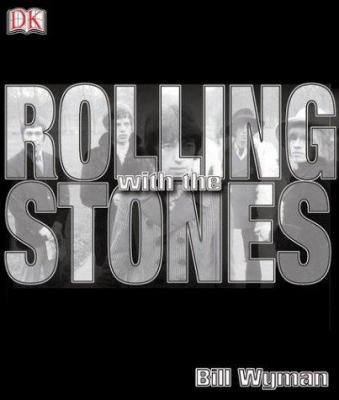 Rolling with the Stones 0789499983 Book Cover