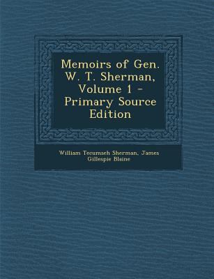Memoirs of Gen. W. T. Sherman, Volume 1 1293000094 Book Cover