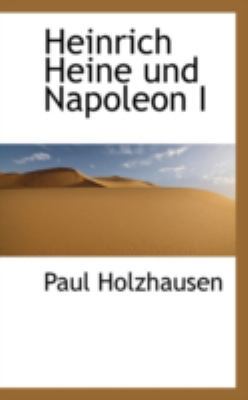 Heinrich Heine Und Napoleon I [German] 1113007052 Book Cover