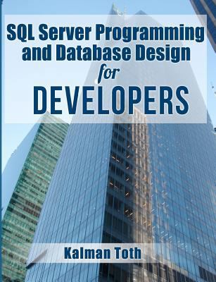 SQL Server Programming and Database Design for ... 1481904825 Book Cover