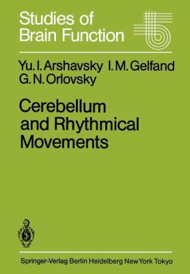 Cerebellum and Rhythmical Movements 3642708307 Book Cover