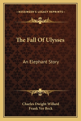 The Fall Of Ulysses: An Elephant Story 1162761431 Book Cover