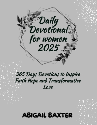 Daily Devotional For Women 2025: 365 Days Devot... B0DKW2PMZC Book Cover