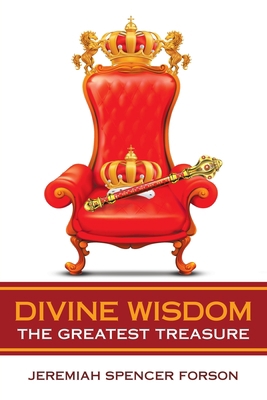 Divine Wisdom: The Greatest Treasure 1664255001 Book Cover