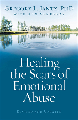 Healing the Scars of Emotional Abuse B002U0KPZ8 Book Cover