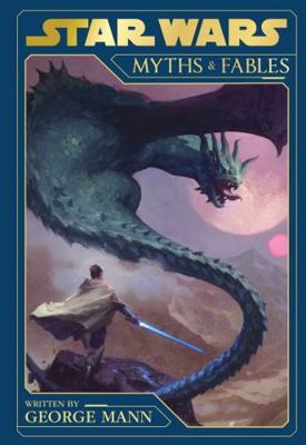 Star Wars Myths and Fables 1405295910 Book Cover