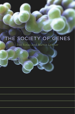 The Society of Genes 0674425022 Book Cover
