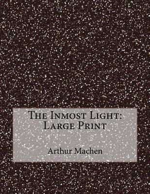 The Inmost Light: Large Print [Large Print] 1724925164 Book Cover