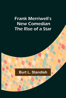 Frank Merriwell's New Comedian The Rise of a Star 9356231958 Book Cover