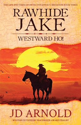 Rawhide Jake: Westward Ho! 1633738183 Book Cover