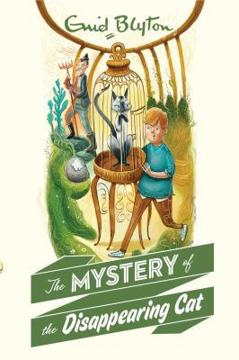 The Mystery of the Disappearing Cat 1405272260 Book Cover