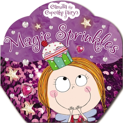 Camilla the Cupcake Fairy: Magic Sprinkles 1848799217 Book Cover