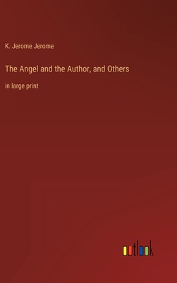 The Angel and the Author, and Others: in large ... 3368430912 Book Cover