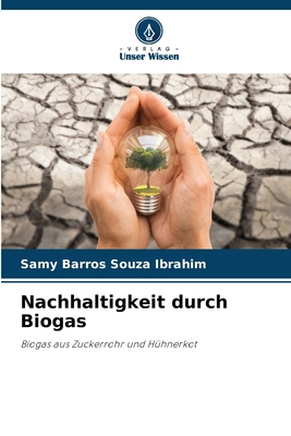 Nachhaltigkeit durch Biogas [German] 6207923375 Book Cover
