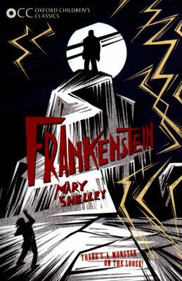 Oxford Children's Classics: Frankenstein 0192759957 Book Cover