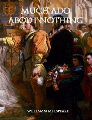 Much Ado About Nothing: Large Print B0858WK5TK Book Cover
