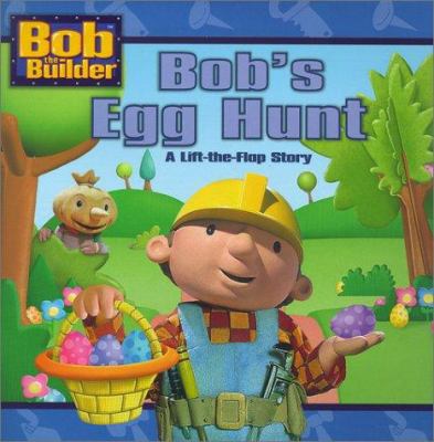 Bob's Egg Hunt 0689845901 Book Cover