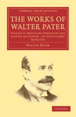 The Works of Walter Pater 1108034268 Book Cover