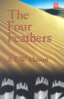 The Four Feathers [Large Print] 1587244268 Book Cover