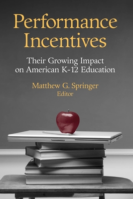 Performance Incentives: Their Growing Impact on... 0815780796 Book Cover