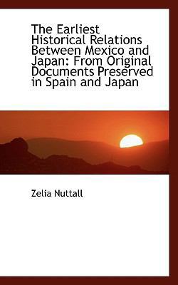 The Earliest Historical Relations Between Mexic... 1110800096 Book Cover