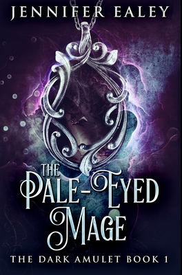 The Pale-Eyed Mage: Premium Hardcover Edition 1034482041 Book Cover