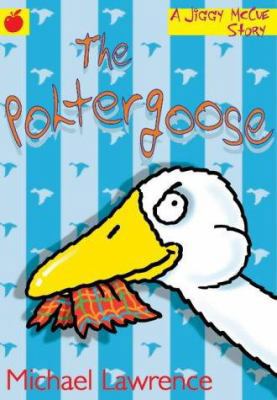 The Poltergoose (Jiggy McCue) 1860398367 Book Cover