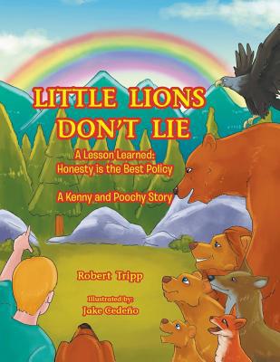 Little Lions Don't Lie: A Lesson Learned: Hones... 1950024695 Book Cover