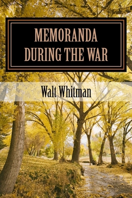 Memoranda During the War 1542700353 Book Cover