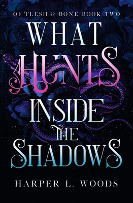 What Hunts Inside the Shadows: your next fantas... 1399711717 Book Cover