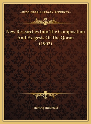 New Researches Into The Composition And Exegesi... 1169723276 Book Cover