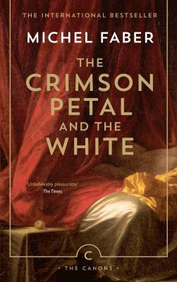 Crimson Petal & The White 1782114416 Book Cover