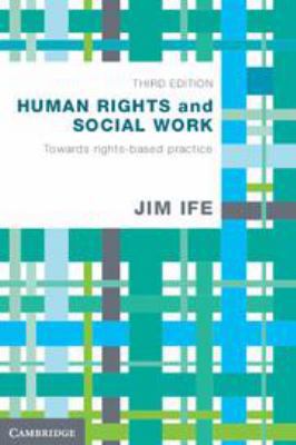Human Rights and Social Work: Towards Rights-Ba... 1139197185 Book Cover