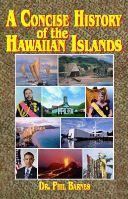 A Concise History of the Hawaiian Islands 0912180676 Book Cover