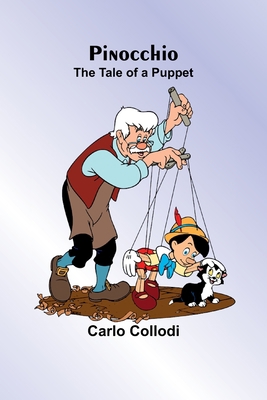Pinocchio: The Tale of a Puppet 9357916938 Book Cover